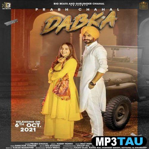 download Dabka-(Harry-Pannu) Prabh Chahal mp3